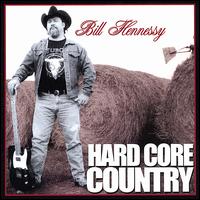Hardcore Country von Bill Hennessy