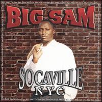 Socaville NYC von Big Sam
