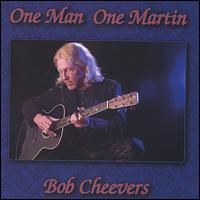 One Man One Martin von Bob Cheevers