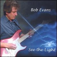 See the Light von Bob Evans