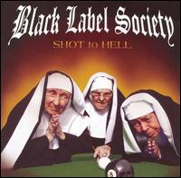Shot to Hell von Black Label Society