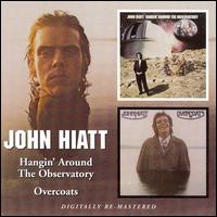 Hangin' Around the Observatory/Overcoats von John Hiatt