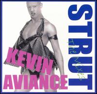 Strut: The Mixes [Maxi Single] von Kevin Aviance
