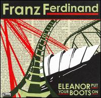 Eleanor Put Your Boots On von Franz Ferdinand