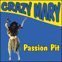 Passion Pit von Crazy Mary