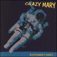 Astronaut Dubs von Crazy Mary