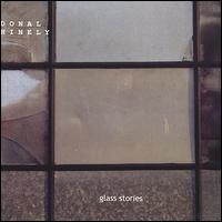 Glass Stories von Donal Hinely