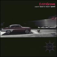 Cravin' Love for Blazin' Speed von Edith Grove