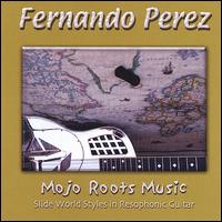 Mojo Roots Music von Fernando Pérez