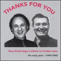 Thanks for You: Gary David Sings a Tribute to Frankie Laine von Gary David