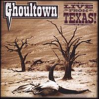 Live from Texas! [CD & DVD] von Ghoultown