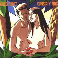 Cumbia y Mas von Greg Ribot