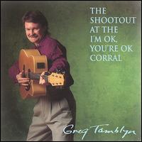 Shootout at the I'm OK, You're OK Corral von Greg Tamblyn