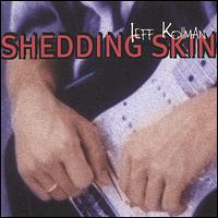 Shedding Skin von Jeff Kollman