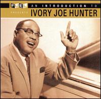 Introduction to Ivory Joe Hunter von Ivory Joe Hunter