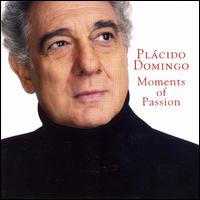 Moments of Passion von Plácido Domingo
