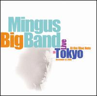 Live in Tokyo at the Blue Note von Mingus Big Band