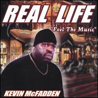 Real Life Feel the Music von Kevin McFadden