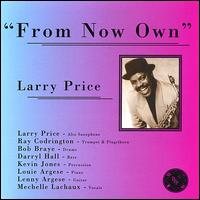 From Now Own von Larry Price