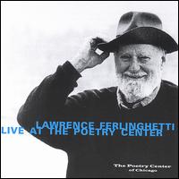 Lawrence Ferlinghetti Live at the Poetry Center von Lawrence Ferlinghetti