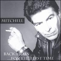 Back Again for the First Time von Mitchell