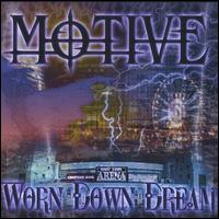 Worn Down Dream von Motive