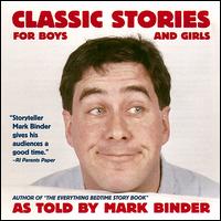 Classic Stories for Boys and Girls von Mark Binder