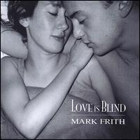 Love Is Blind von Mark Frith
