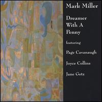 Dreamer with a Penny von Mark Miller