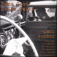 Runs Good; Needs Paint von Mark Wenner