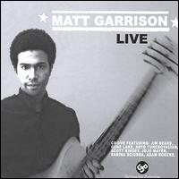 Matthew Garrison Live [CD & DVD] von Matthew Garrison