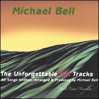 Unforgettable Hot Tracks von Michael Bell