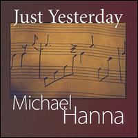 Just Yesterday von Michael Hanna