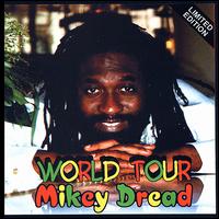 World Tour von Mikey Dread