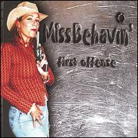 First Offense von Miss Behavin'