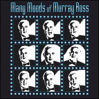 Many Moods of Murray Ross von Murray Ross