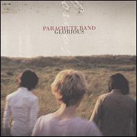 Glorious von Parachute Band