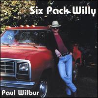 Six Pack Willy von Paul Wilbur