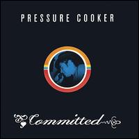 Committed von Pressure Cooker
