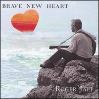 Brave New Heart von Roger Jaep