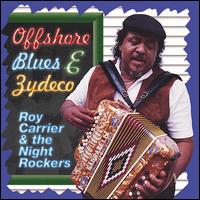 Offshore Blues & Zydeco von Roy Carrier