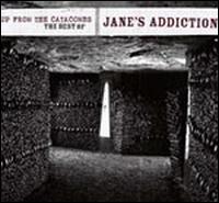 Up from the Catacombs: The Best of Jane's Addiction von Jane's Addiction