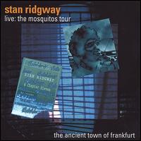 Live! 1989 the Ancient Town of Frankfurt @ the Batschkapp Club von Stan Ridgway