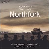 Northfork [Original Motion Picture Score] von Stuart Matthewman