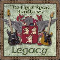 Legacy von The Flyin' Ryan Brothers