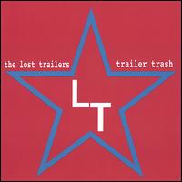 Trailer Trash von The Lost Trailers