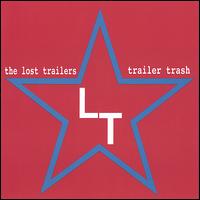 Trailer Trash von The Lost Trailers
