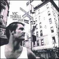 Blown from the Action von Vic Thrill