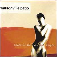 Cover the Sun With One Finger von Watsonville Patio
