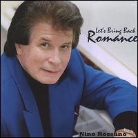 Let's Bring Back Romance von Nino Rossano